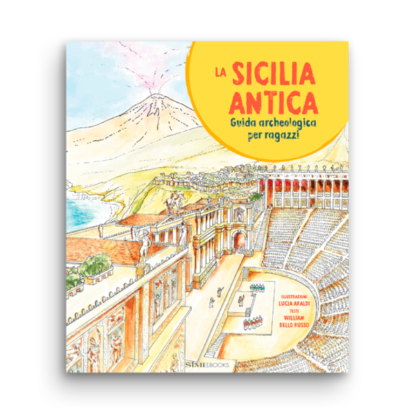 Ancient Sicily - Archaeological guide for younger
