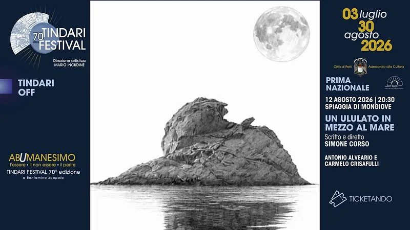 UN ULULATO IN MEZZO AL MARE  | TINDARI FESTIVAL 70 | OFF