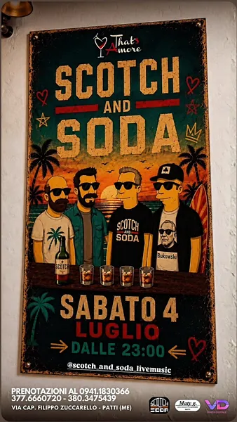SCOTCH AND SODA LIVE al That's Amore 