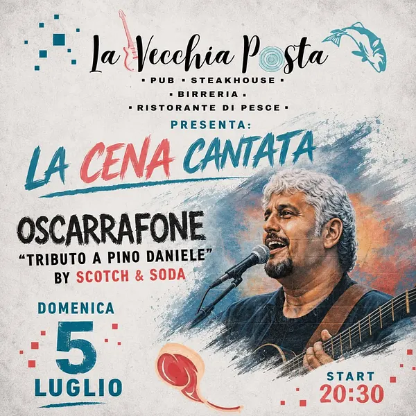 Cena Cantata  - Tributo a Pino Daniele by Scotch & Soda alla Vecchia Posta